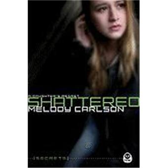 Shattered - A Daughter's Regret - Paperback / softback - 2011 - 1